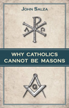 Why Catholics cannot be Masons
