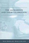 The Sacraments and their Celebration