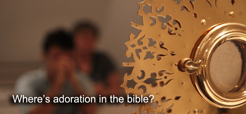 Where is adoration in the bible?